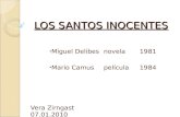 LOS SANTOS INOCENTES Miguel Delibes novela 1981 Mario Camuspelícula1984 Vera Zirngast07.01.2010.