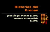 Historias del Kronen José Ángel Mañas (1994) Montxo Armendáriz (1995)