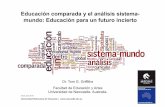 Educación comparada y el análisis sistema-mundo: Educación para un futuro incierto