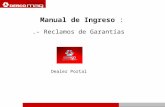 Manual de Ingreso :.- Reclamos de Garantías Dealer Portal.