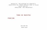 REPUBLICA BOLIVARIANA DE VENEZUELA MINISTERIO DEL PODER POPULAR PARA LA SALUD SALUD PUBLICA BARCELONA- EDO ANZOATEGUI TOMA DE MUESTRA PUNCION REALIZADO.