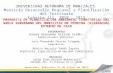 PROPUESTA DE PLANIFICACIÓN AMBIENTAL TERRITORIAL DEL SUELO SUBURBANO DEL MUNICIPIO DE PEREIRA (RISARALDA) UNIVERSIDAD AUTÓNOMA DE MANIZALES Maestría Desarrollo.