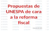 Propuestas de UNESPA de cara a la reforma fiscal 2 de junio de 2014 1.