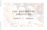 Las parábolas rabínicas Robert C. Newman Abstracts of Powerpoint Talks - newmanlib.ibri.org -newmanlib.ibri.org.