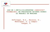 USO DE 1-METILCICLOPROPENO (HARVISTA TM TECHNOLOGY) EN PRECOSECHA RETARDA AVANCE DE MADUREZ EN MANZANA Defilippi, B.G., Becerra, O., Manríquez, D. y Campos-Vargas,