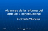 31/03/2015 Instituto de Investigaciones Jurídicas de la UNAM 1 Alcances de la reforma del artículo 6 constitucional Dr. Ernesto Villanueva.