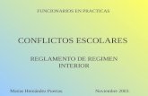 CONFLICTOS ESCOLARES REGLAMENTO DE REGIMEN INTERIOR Matías Hernández Puertas. Noviembre 2003. FUNCIONARIOS EN PRACTICAS.