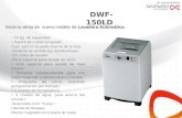 Inicia la venta de nuevo modelo de Lavadora Automática DWF-150LD 15 Kg. de capacidad. Puerta de cristal templado, Luz LED en la parte interna de la tina,
