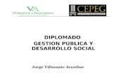 DIPLOMADO GESTION PUBLICA Y DESARROLLO SOCIAL Jorge Villasante Aranibar.