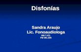 Disfonías Sandra Araujo Lic. Fonoaudiologa MN 7.471 FM 391.335.