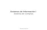 Sistemas de Información I Sistema de Compras 06 Sistemas Compras.PPT.