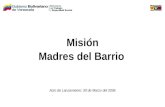Misión Madres del Barrio Acto de Lanzamiento: 30 de Marzo del 2006.