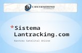 Rastreo Satelital Online. ¿Qué es Lantracking? Es un sistema online, que permite ubicar en un mapa sus activos en tiempo real. Esta disponible las 24.