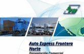 Auto Express Frontera Norte Presentación Comercial Auto Express Frontera Norte Presentación Comercial.