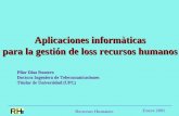 Recursos Humanos Enero 2001 Aplicaciones informàticas para la gestión de loss recursos humanos para la gestión de loss recursos humanos Pilar Díaz Romero.