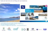 Carta de Servicios de la Playa de Las Canteras Temporada 2014 AYUNTAMIENTO DE LAS PALMAS DE GRAN CANARIA Área de Programación Económica, Turismo y Ciudad.