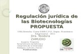 Regulación jurídica de las Biotecnologías PROPUESTA Dra. Teodora ZAMUDIO Auspicio: Programa Panamericano de Defensa y Desarrollo de la Diversidad Biológica,