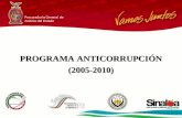 Programa Anticorrupción en Procuración de Justicia 1 - Actualizado al 30 de Septiembre de 2010. Procuraduría General de Justicia del Estado PROGRAMA ANTICORRUPCIÓN.