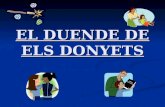 EL DUENDE DE ELS DONYETS. ¿Qué es Els Donyets? Espacio de aprendizaje, Olocau (Valencia). Espacio de aprendizaje, Olocau (Valencia). Alternativa sólida.