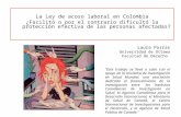 La Ley de acoso laboral en Colombia ¿Facilitó o por el contrario dificultó la protección efectiva de las personas afectadas? Laura Porras Universidad de.