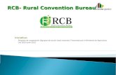 RCB- Rural Convention Bureau Iniciativa: Proyecto de cooperación (5grupos de acción local nacional): Financiado por el Ministerio de Agricultura. Oct 2010-junio.