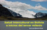 Salud intercultural en Bolivia a inicios del tercer milenio José Luis Baixeras Divar.