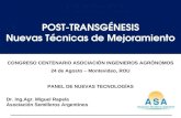 POST-TRANSGÉNESIS Nuevas Técnicas de Mejoramiento Dr. Ing.Agr. Miguel Rapela Asociación Semilleros Argentinos CONGRESO CENTENARIO ASOCIACIÓN INGENIEROS.