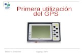 Edition du 27/10/2010 Copyright ERTF Primera utilización del GPS.