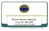 Agrupación Nacional de Empleados Fiscales Bono Post-Laboral Ley N° 20.305 5 de diciembre de 2008.