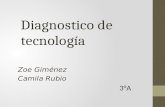 Diagnostico de tecnología Zoe Giménez Camila Rubio 3°A.
