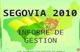 SEGOVIA 2010 INFORME DE GESTION. SECRETARIA GENERAL Y DE GOBIERNO CON FUNCIONES DE CONTROL INTERNO DEPENDENCIA.