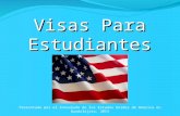 Visas Para Estudiantes Presentado por el Consulado de los Estados Unidos de America en Guadalajara, 2014.