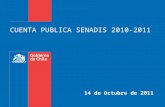 CUENTA PUBLICA SENADIS 2010-2011 14 de Octubre de 2011.