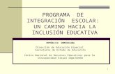 1 PROGRAMA DE INTEGRACIÓN ESCOLAR: UN CAMINO HACIA LA INCLUSIÓN EDUCATIVA REPÚBLICA DOMINICANA Dirección de Educación Especial Secretaría de Estado de.
