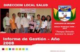 DIRECCION LOCAL DE SALUD MUNICIPIO DE BRICEÑO Admon Municipal 2008 – 2011 “Porque Briceño merece lo mejor” Informe de Gestión – Año 2008 DIRECCION LOCAL.