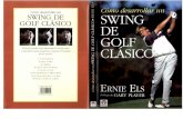 Como Desarrollar Un Swing de Golf Clasico Ernie Els
