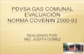 Misión: PDVSA Gas Comunal es una compañía de servicio público suplidora de gas domiciliario. Alineada con la política socialista del Estado como una empresa.