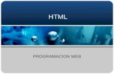 HTML PROGRAMACION WEB. LENGUAJE DE MARCAS Los lenguajes de marcas (Markup Languaje) es un conjunto de palabras o marcas que se colocan junto al texto.