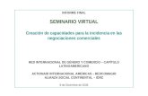 INFORME FINAL SEMINARIO VIRTUAL Creación de capacidades para la incidencia en las negociaciones comerciales RED INTERNACIONAL DE GÉNERO Y COMERCIO – CAPÍTULO.