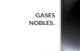 Los gases nobles son un grupo de elementos químicos con propiedades muy similares: bajo condiciones normales, son gases monoatómicos inoloros, incoloros.