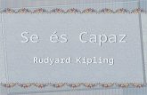 Se és Capaz Se és Capaz Se és Capaz Se és Capaz Rudyard Kipling Rudyard Kipling Rudyard Kipling Rudyard Kipling.
