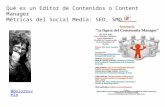 Qué es un Editor de Contenidos o Content Manager Métricas del Social Media: SEO, SMO @doloresvela.