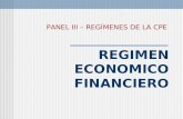 REGIMEN ECONOMICO FINANCIERO PANEL III – REGÍMENES DE LA CPE.