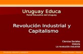 Revolución industrial y capitalismo Ciencias Sociales - Historia Uruguay Educa Portal Educativo del Uruguay Revolución Industrial y Capitalismo Revolución.