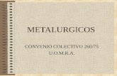 METALURGICOS CONVENIO COLECTIVO 260/75 U.O.M.R.A.