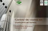 Control de costes en comunicaciones Fraternidad Muprespa Marzo de 2009.