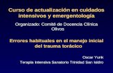 Curso de actualización en cuidados intensivos y emergentología Organizado: Comité de Docencia Clínica Olivos Errores habituales en el manejo inicial del.