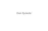 Don Quixote ¿Que vamos a leer? Miguel Cervantes-autor Español Escrito en 1605.