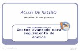 ACUSE DE RECIBO Gestor avanzado para seguimiento de envíos Presentación del producto ADR & Marketing Solutions  Versión 1.2 Mayo 2010.