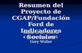 Resumen del Proyecto de CGAP/Fundación Ford de Indicadores Sociales Santa Cruz, Bolivia 4 de Octubre 2005 Gary Woller.